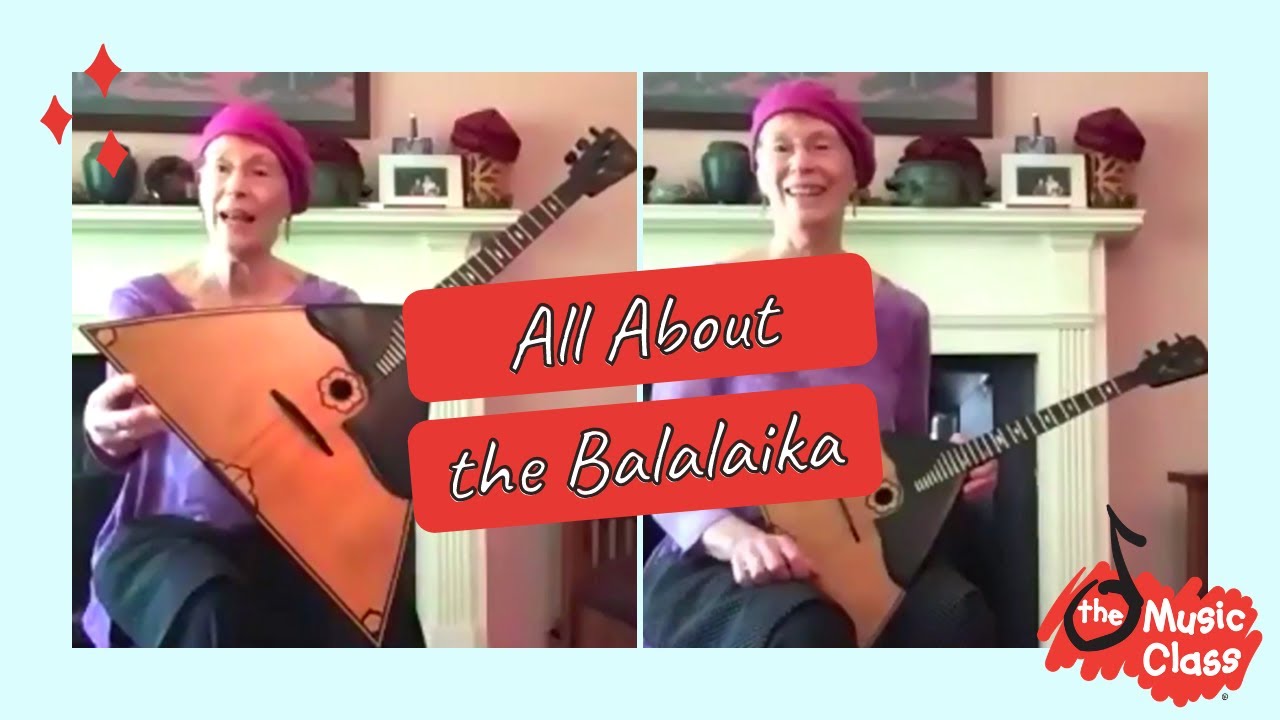 All About the Balalaika!