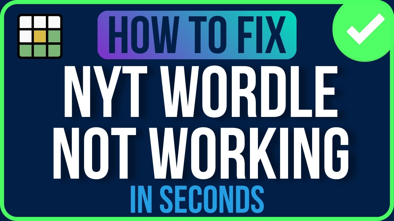 WORDLE NOT WORKING 2026 [FIXED] | NYT Wordle Not Working Problem