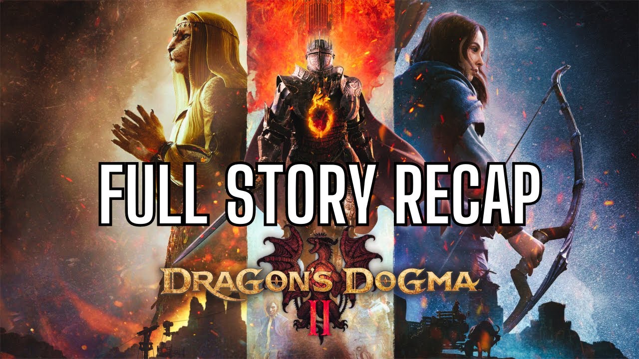 Dragon's Dogma 2 &ndash; ПОЛНЫЙ РЕЗЮМЕ ИСТОРИИ