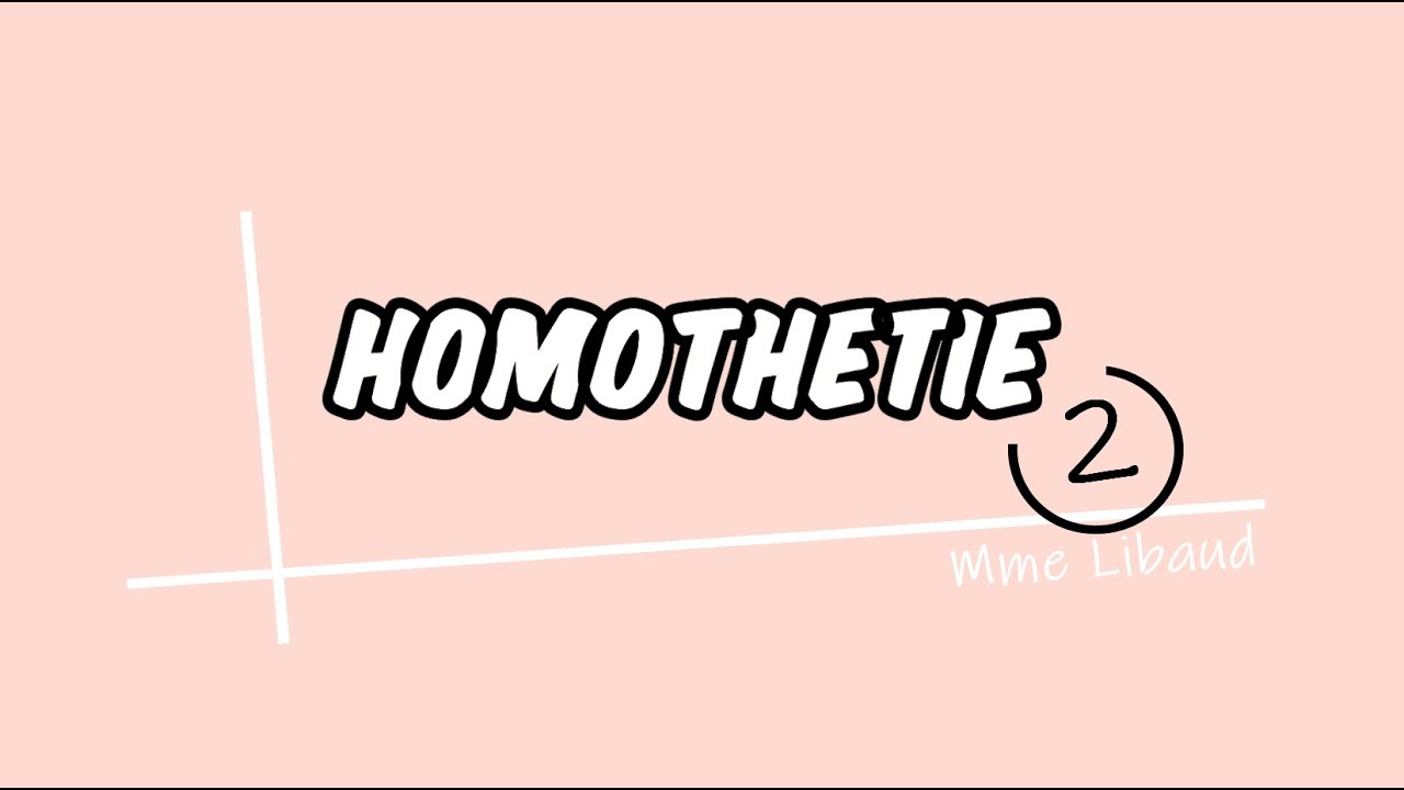 Homothétie 2 : construire, trouver le centre, calculer le rapport