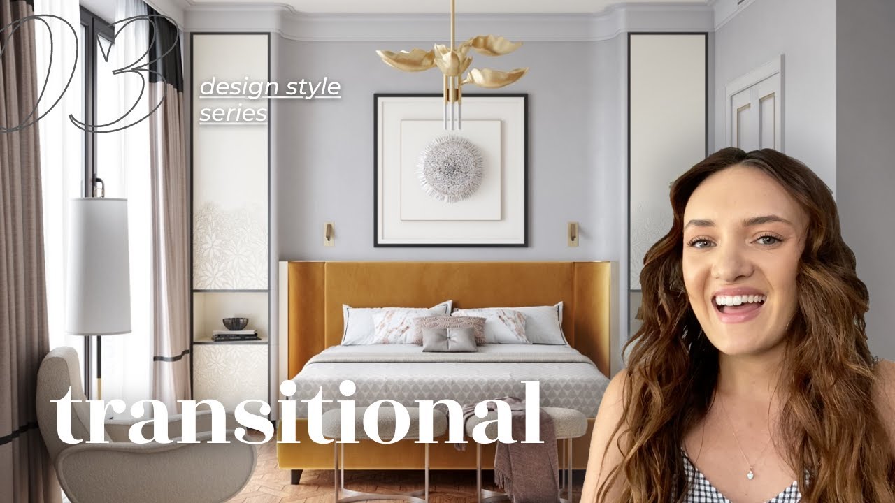 What is transitional interior design? | Episode 3 design style series