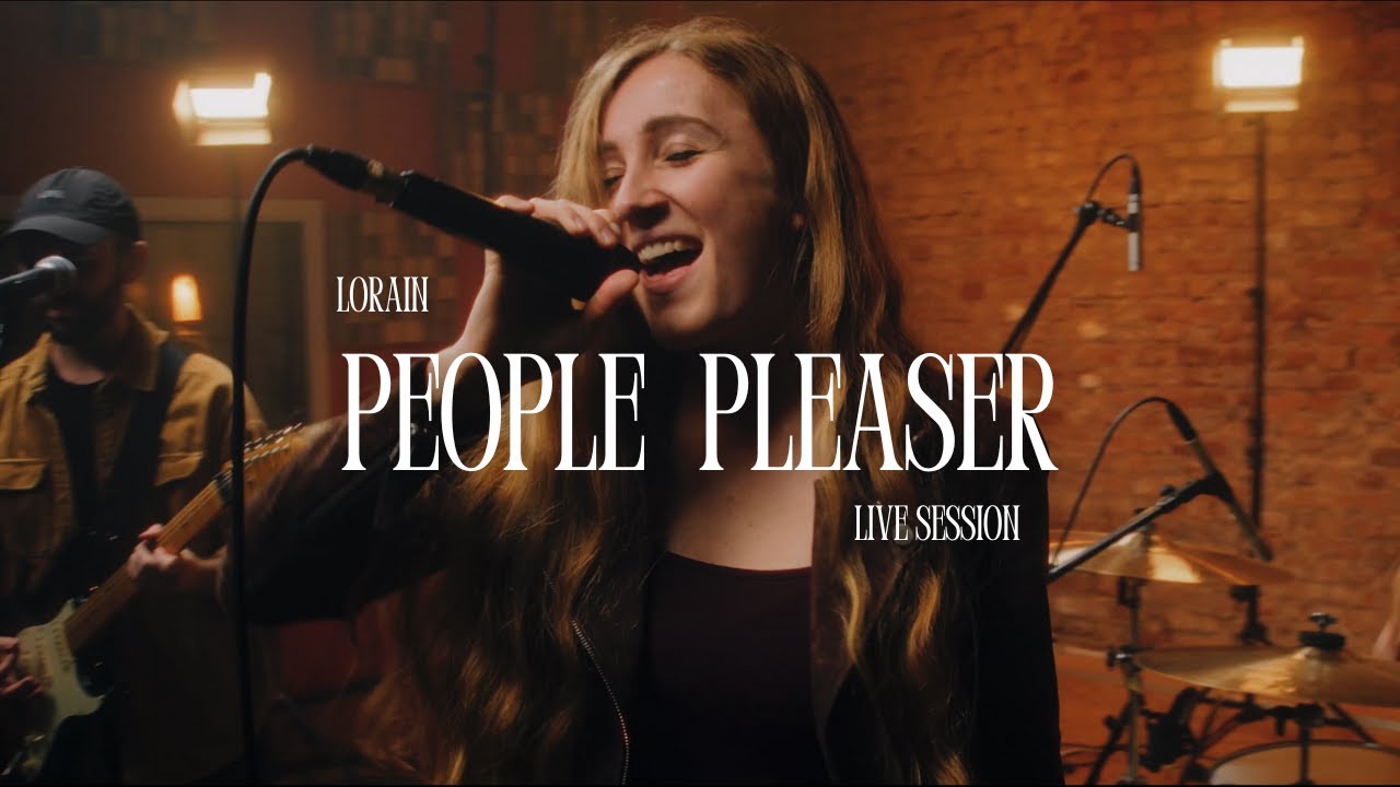 People Pleaser - LORAIN (Live Session)