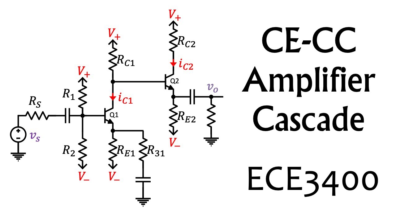 ECE3400 Lecture 17: CE-CC Amplifier Cascade (Common Emitter-Common Collector) (Analog Electronics)