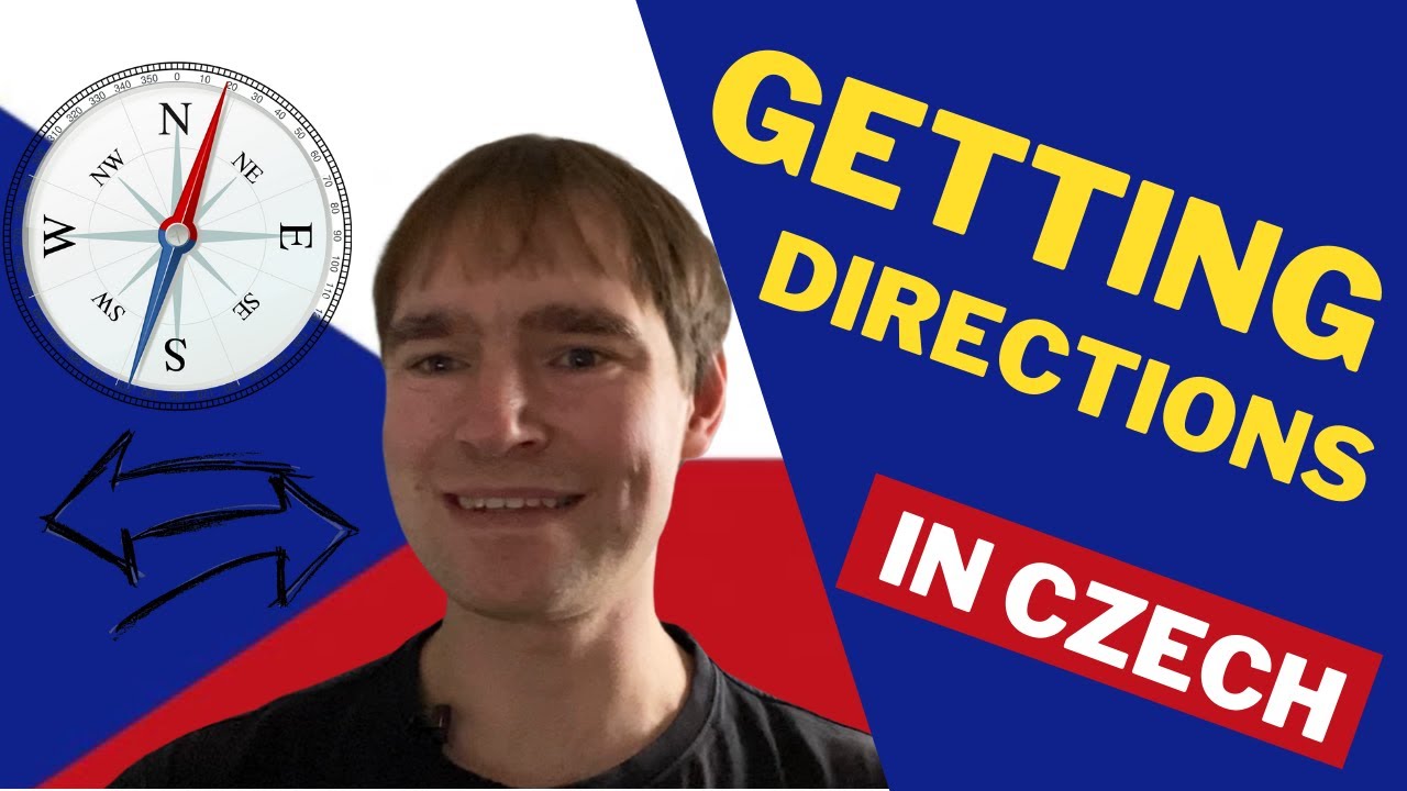 LEARN CZECH DIRECTIONS!