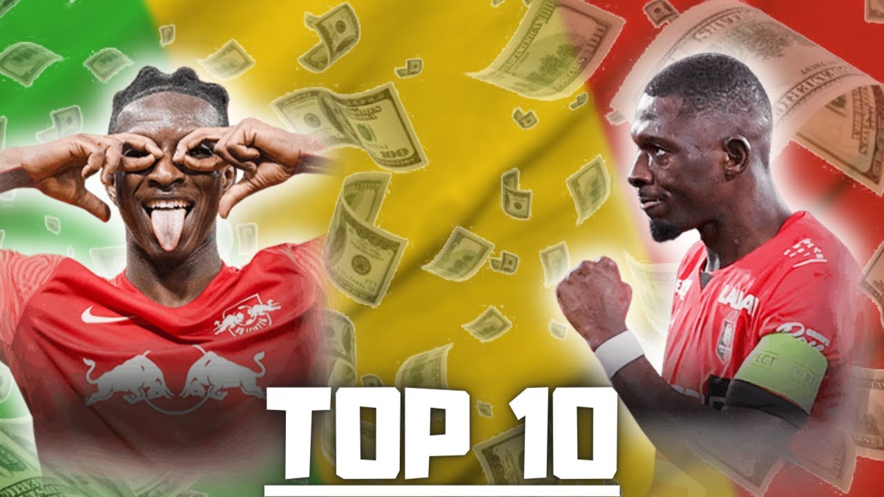 ⚽️ TOP 10 JOUEURS MALIENS 🇲🇱 LES PLUS CHERS DU MOMENT 🔥 | Qui je prendrai dans mon équipe ? 🤔