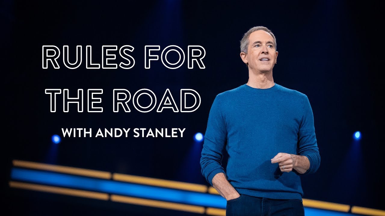 Rules for the Road - Andy Stanley