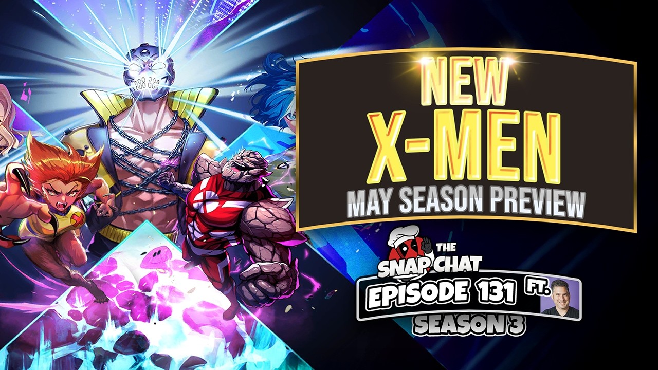 MUTANTS ASSEMBLE | May’s Season Looks SHOCKINGLY GOOD & BAD | Season Preview | Marvel Snap Chat 131