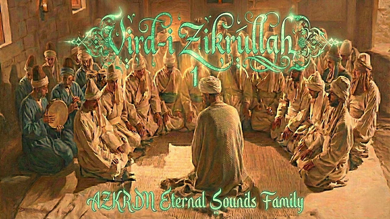 Vird-i Zikrullah Cilt 1 - Derûn: Seher Vakti | AZKRDN Eternal Sounds Family