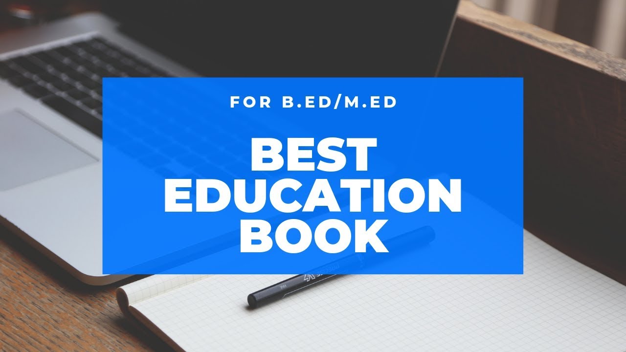 Best Education book For B.ed/M.ed - Study Materials For D.el.ed/B.ed/M.ed Students