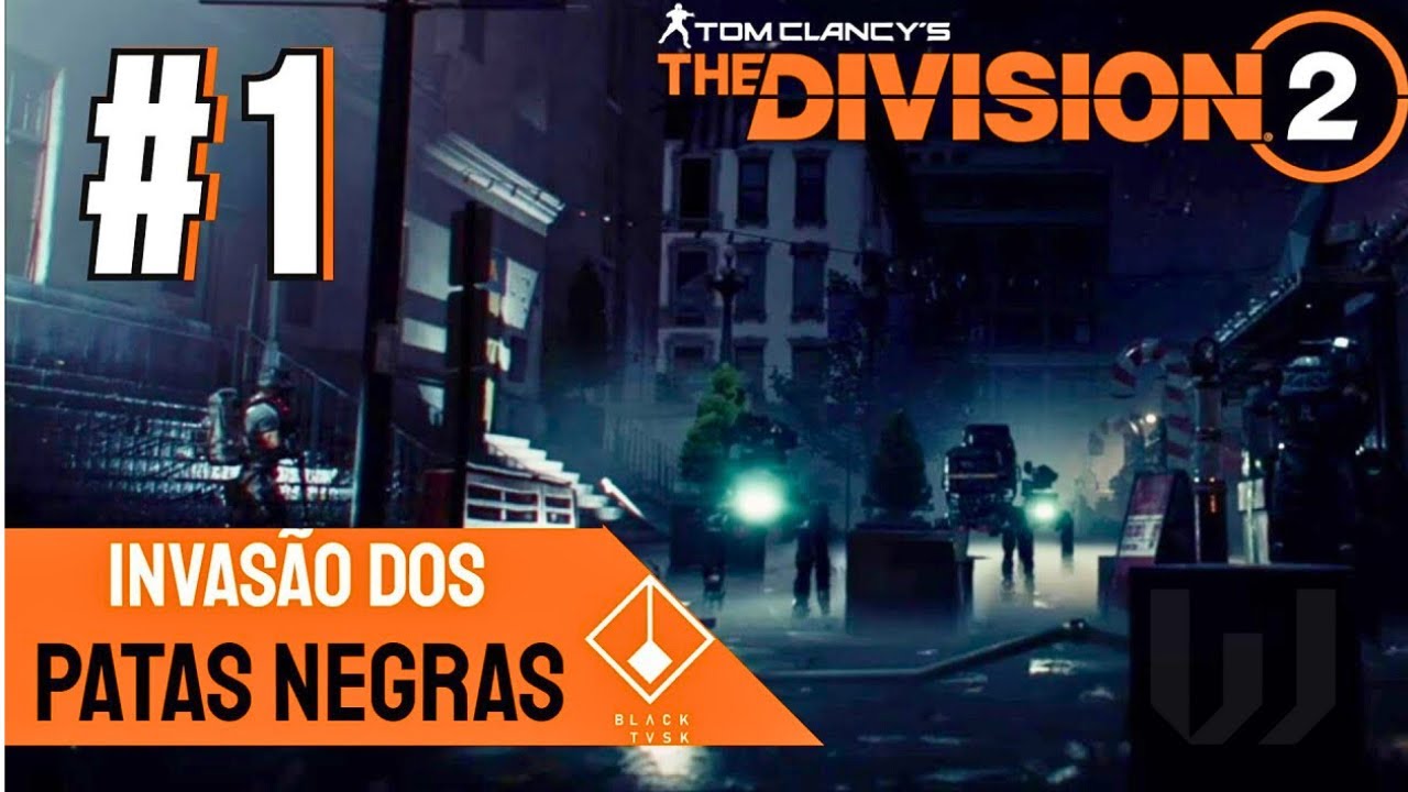 THE DIVISION 2 -  Invasão dos Patas Negras Parte 1