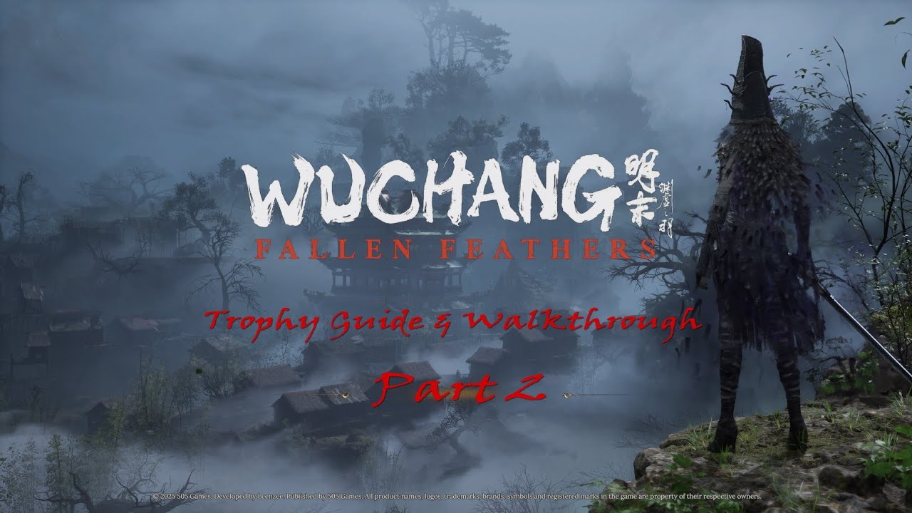 Wuchang Fallen Feathers - Part 2