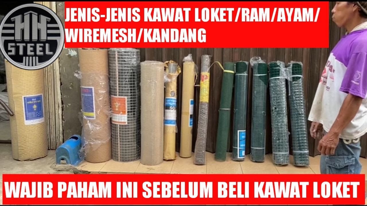 PERHATIKAN INI SEBELUM BELI KAWAT LOKET GALVANIS,KAWAT IJO,KAWAT RAM,KAWAT KANDANG AYAM,WIREMESH