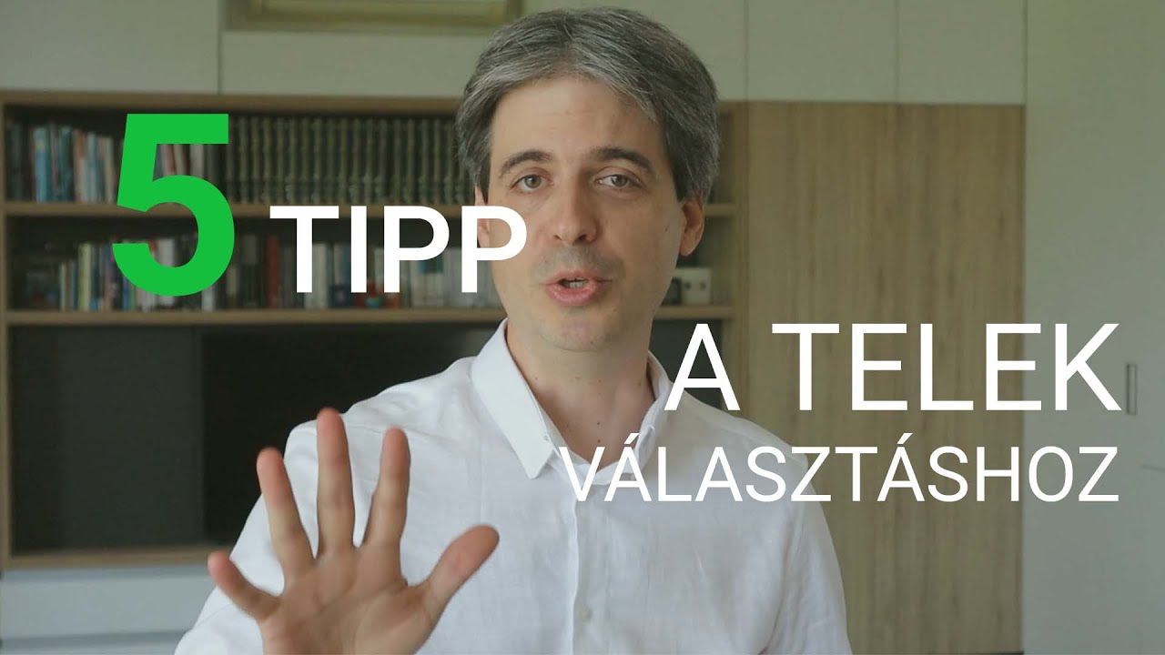 A telekválasztás szempontjai  | az első 5 tipp