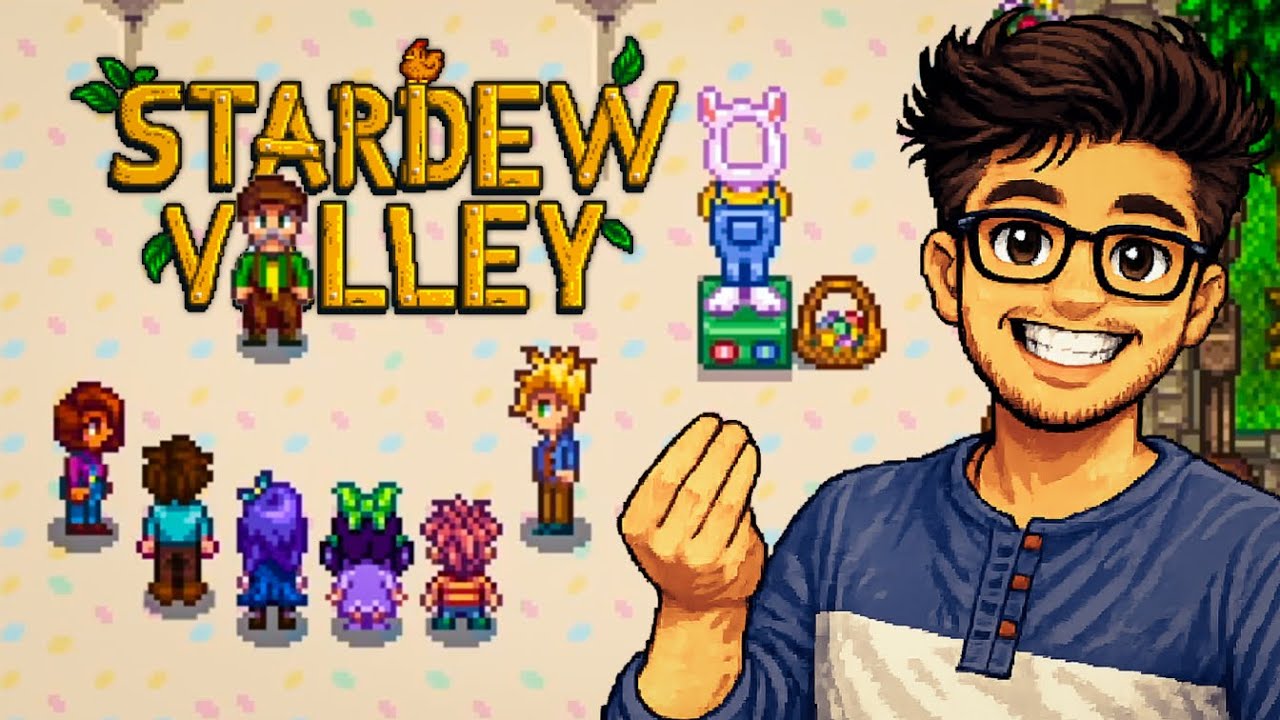 The Egg Festival | Stardew Valley Gameplay Part 4