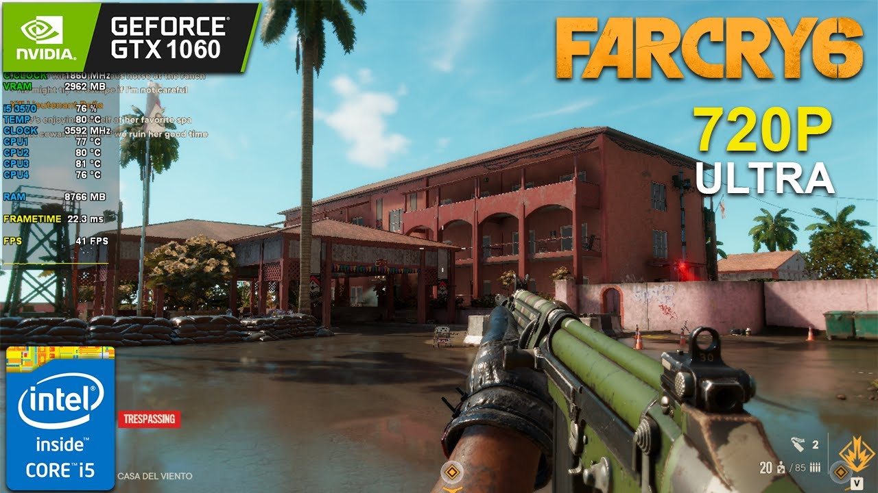 Far Cry 6 - GTX 1060 3GB | i5 3570 | 12GB Ram - 720P Ultra