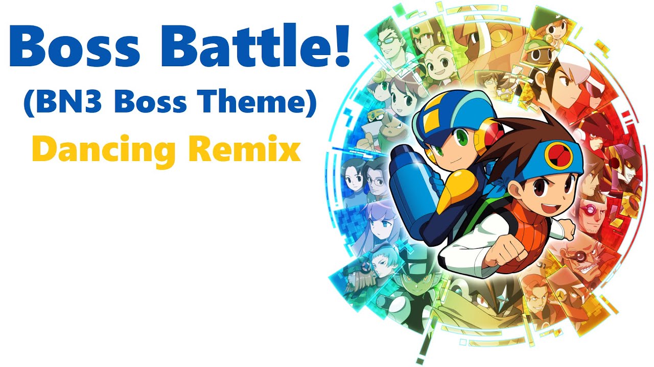 ロックマンエグゼ Megaman Battle Network 3 ➤ Boss Battle! ❚ Dancing Remix
