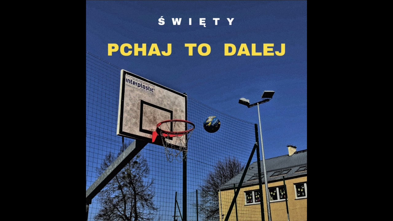 ŚWIĘTY - PCHAJ TO DALEJ (prod. Ras-Hop)