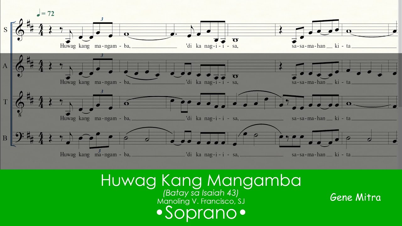 Huwag Kang Mangamba • Soprano