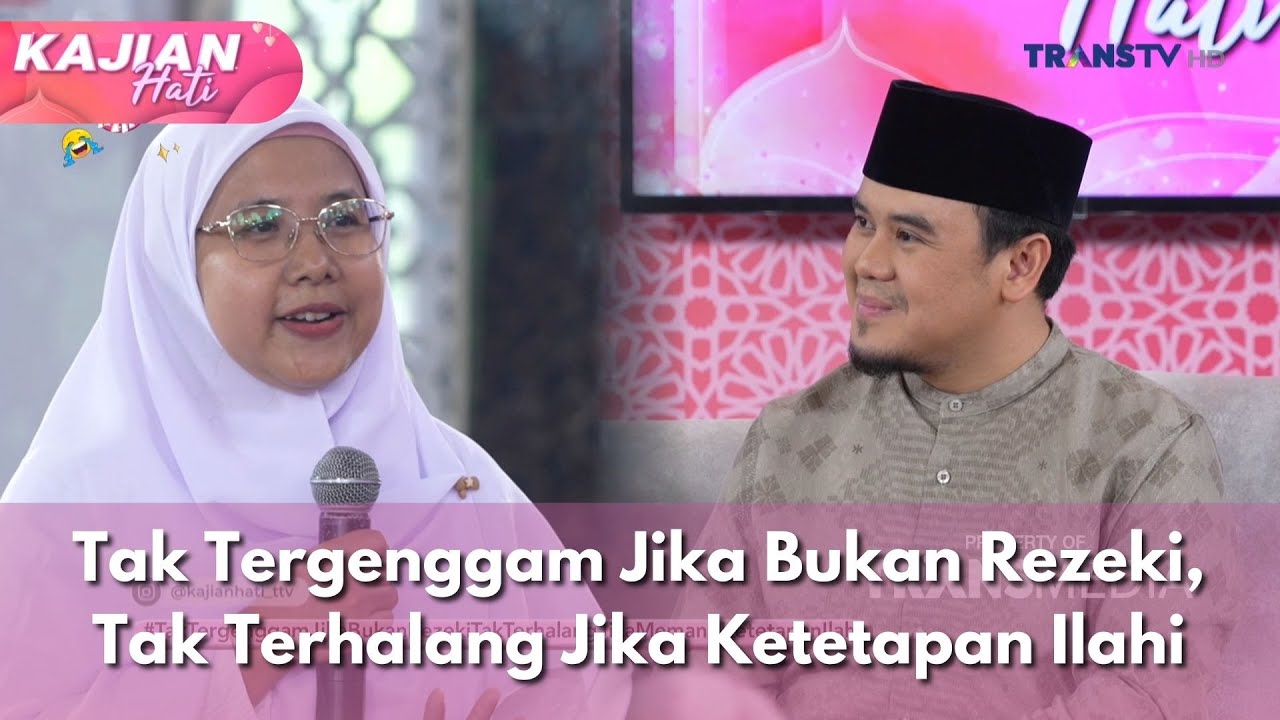 Tak Tergenggam Jika Bukan Rezeki, Tak Terhalang Jika Ketetapan Ilahi - KAJIAN HATI (18/01/26) P3