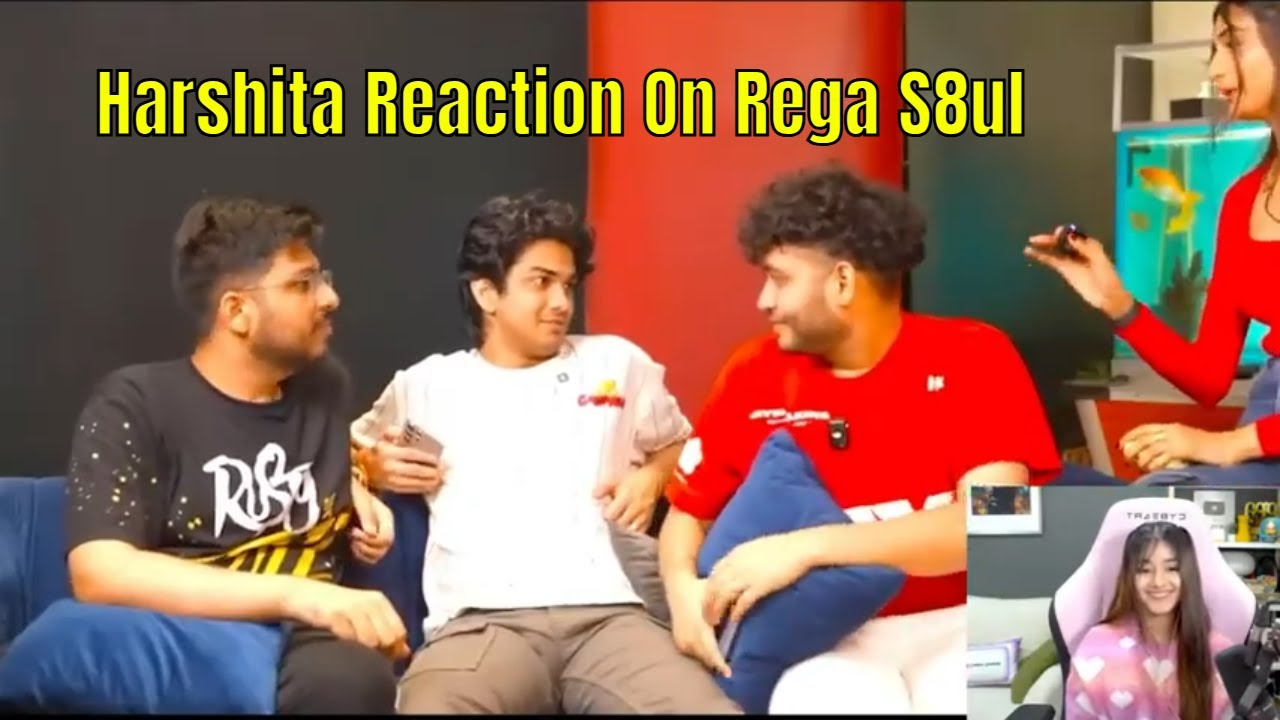 Harshita Reaction on Rega | reaction on S8ul video | harshita recation on rega s8ul youtuber guess