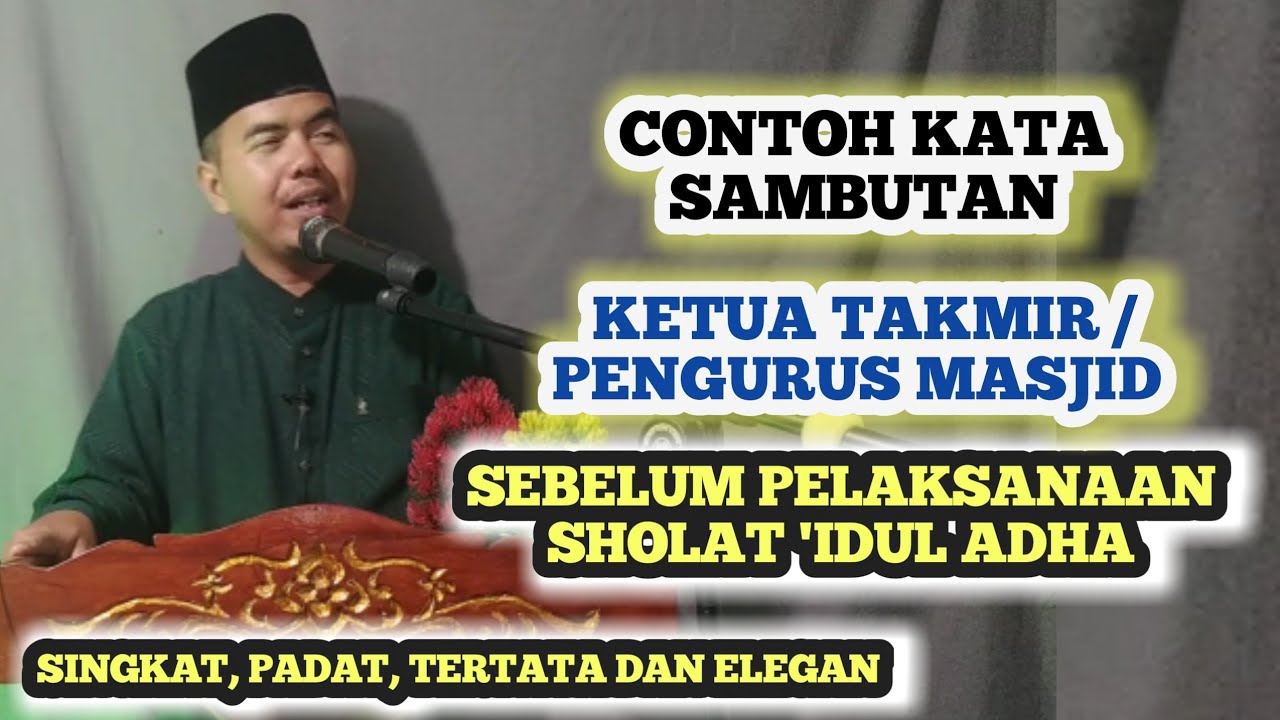 Contoh Kata Sambutan Ketua Takmir / Pengurus Masjid Sebelum Pelaksanaan Sholat Idul Adha