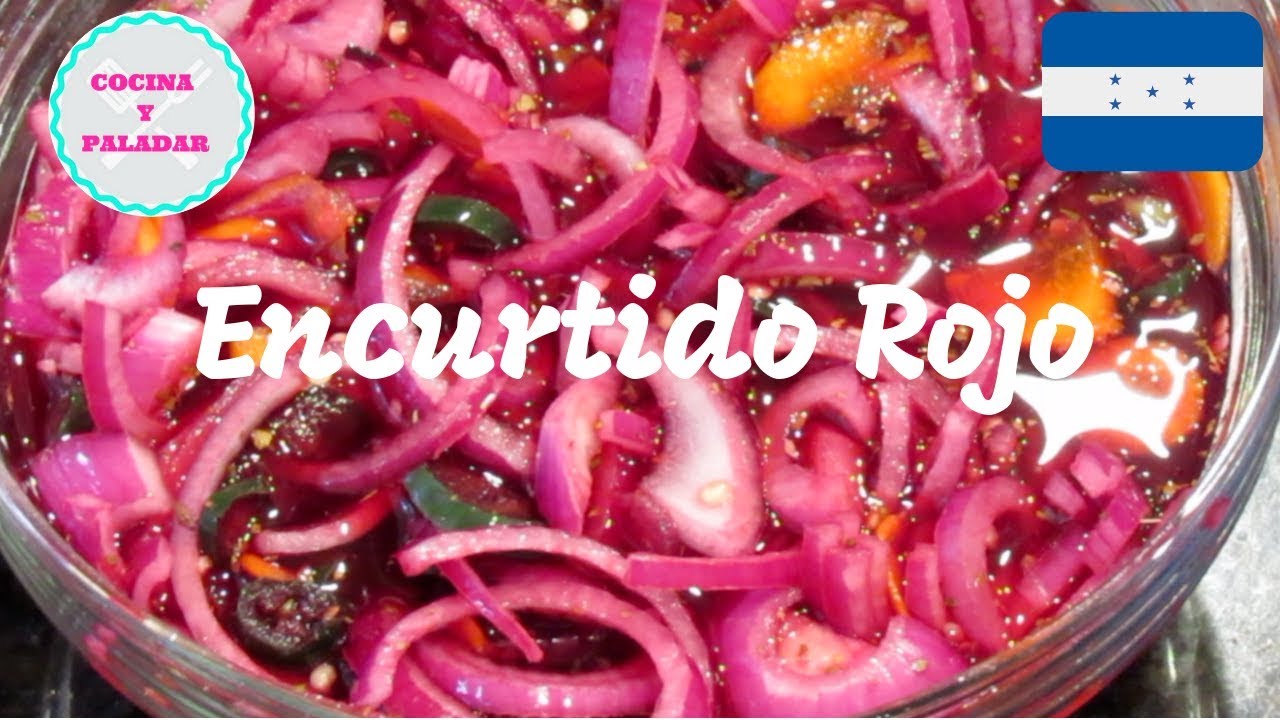 COMO HACER ENCURTIDO ROJO HONDUREÑO😋