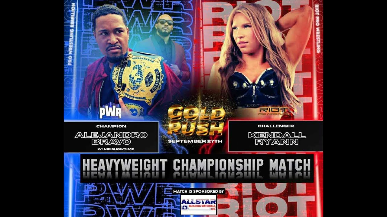 PWR Heavyweight Championship Alejandro Bravo vs Kendall Ryan - Gold Rush 9.27.25