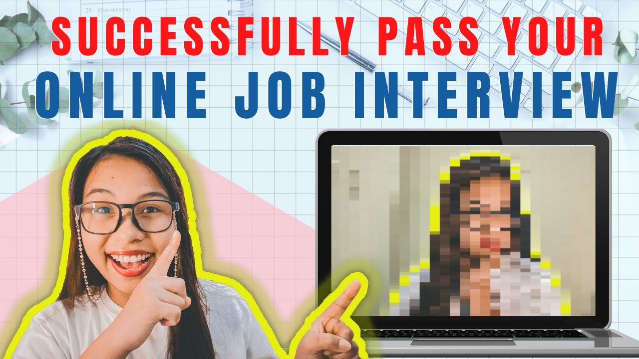 10 TIPS on How to SUCCESSFULLY PASS your ONLINE JOB INTERVIEW 2021 | EULIE TAN