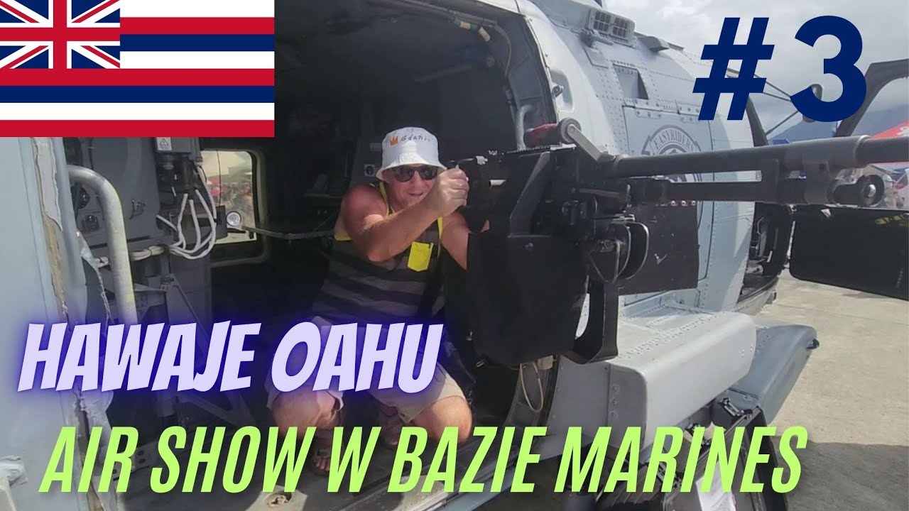 Air show on Hawaii Island/Pokaz lotniczy w bazie Marines na Hawajach(Now with English captions)