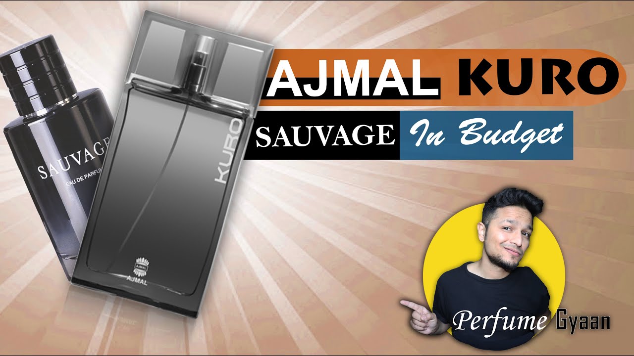 Ajmal Kuro Full Review हिंदी में (Yes! Assam is in India 🙂)Dior Sauvage In Budget/Cheap?Long-lasting