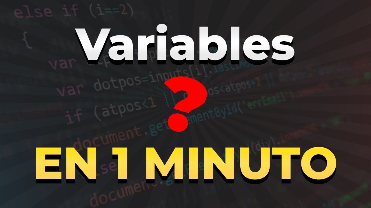 &iexcl;APRENDE que son las VARIABLES en la PROGRAMACI&Oacute;N!