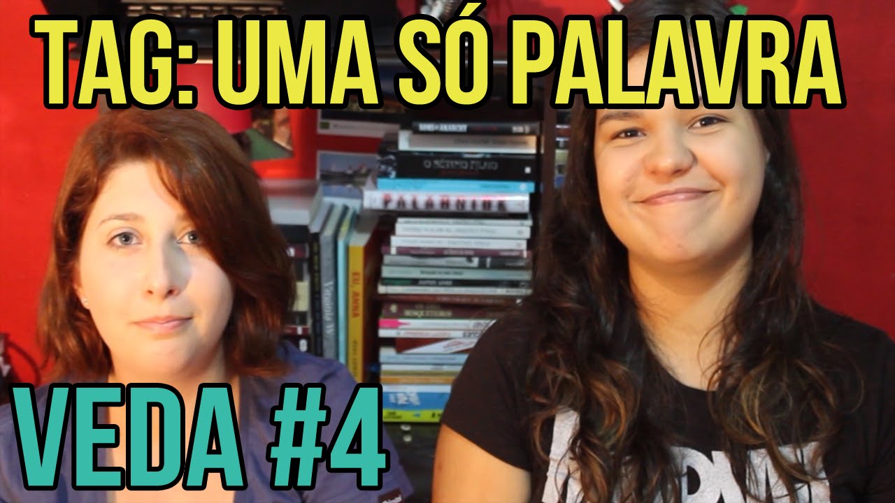 VEDA #4: TAG Uma S&oacute; Palavra (ft. Anna Schermak) | Bruna Miranda