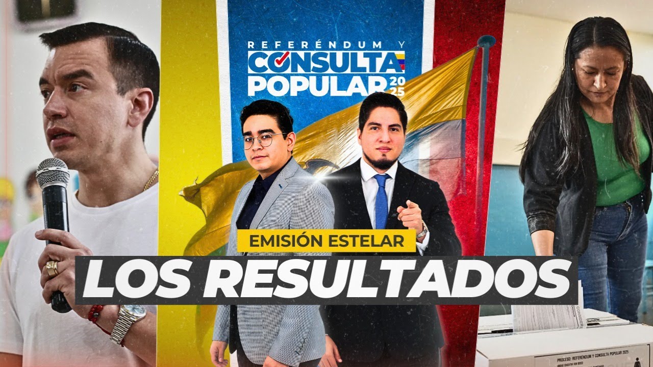 🔴 Consulta Popular Ecuador 2025: Resultados oficiales #ENVIVO