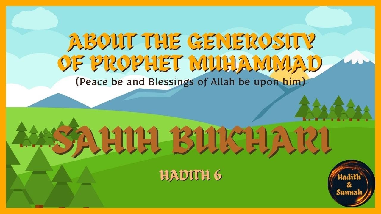 Prophet Muhammad Peace be upon him, was GENEROUS! (Hadith and Sunnah)