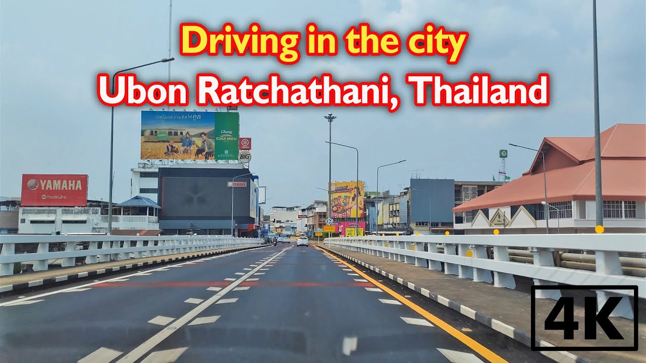 Driving in the city Ubon Ratchathani, Thailand / ขับรถจากฝั่งวาริน เข้าเมืองอุบล / Thailand City 4K