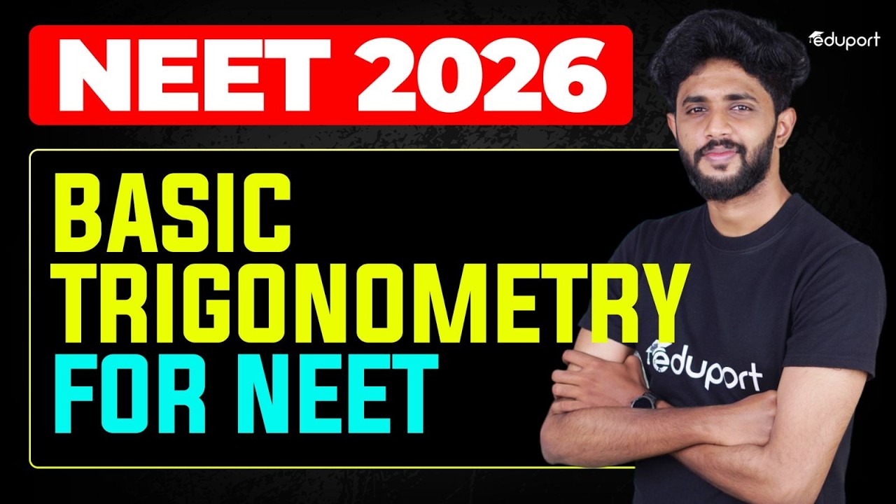 Basic Trigonometry for NEET | NEET 2026 | Eduport NEET
