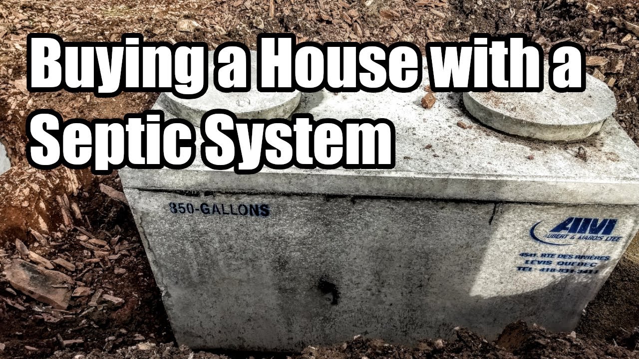 Buying a House with a Septic System - What should you keep in mind?