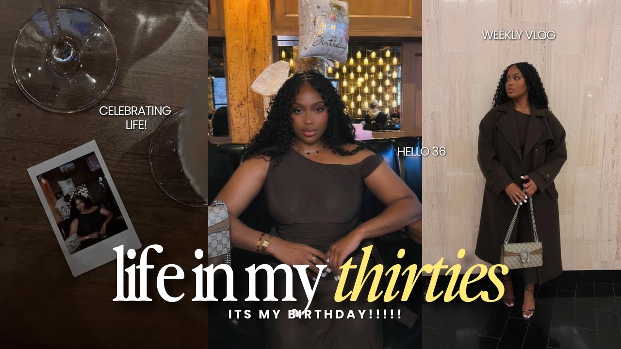 VLOG | how to look better effortlessly ..this is what a birthday glow-up in your thirties looks like