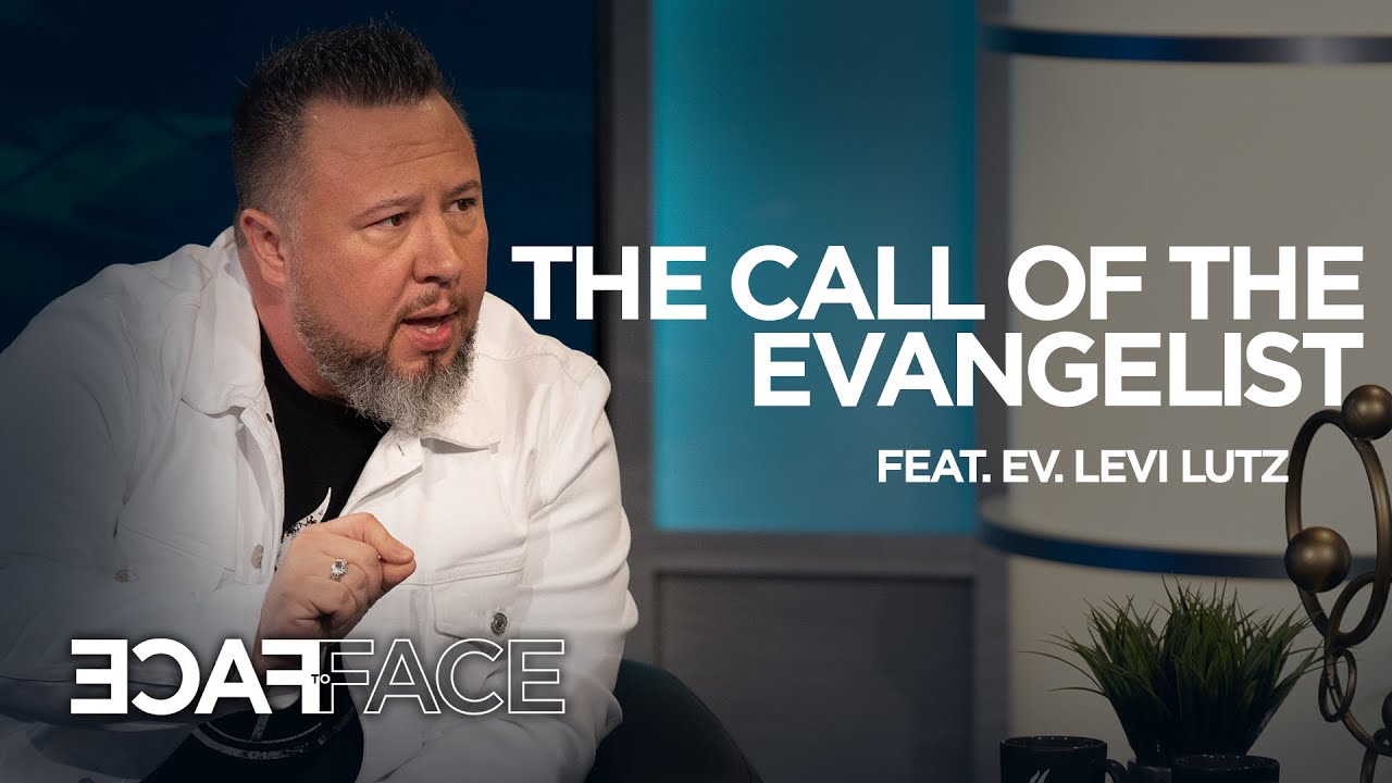 The Call Of The Evangelist (при участии Леви Лутца | #FaceToFace | Натана Морриса)