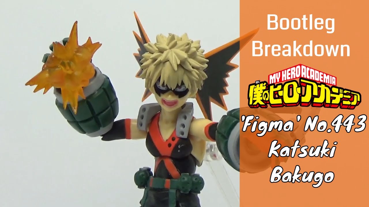 Bootleg Breakdown 30: 'Figma' My Hero Academia Katsuki Bakugo