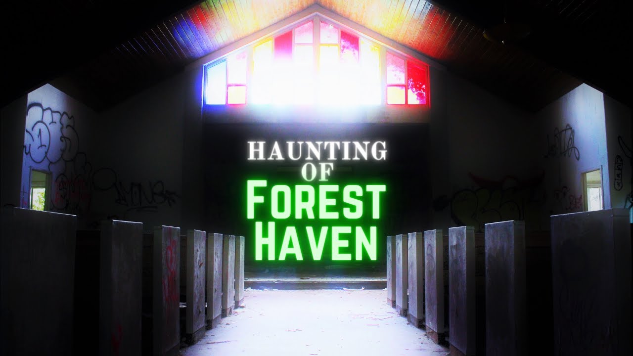 Haunting of Forest Haven