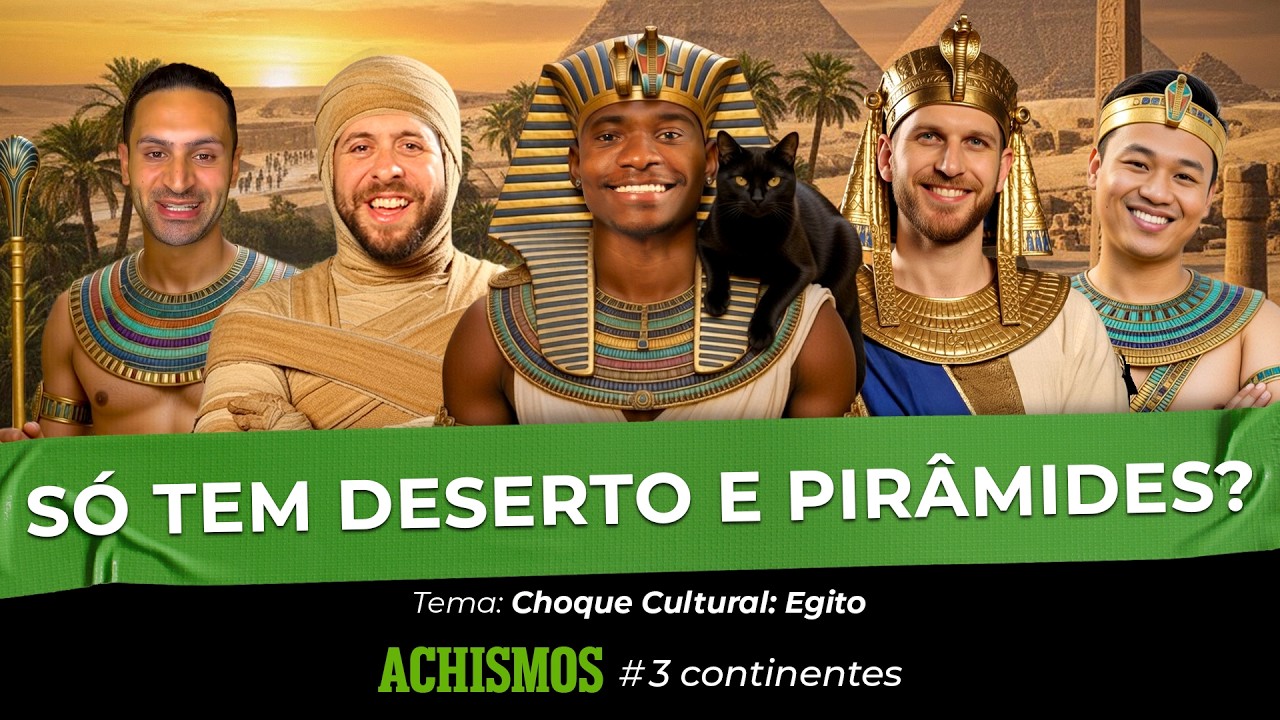 ESSA É A MISTURA DO BRASIL COM O EGITO | #3CONTINENTES #104