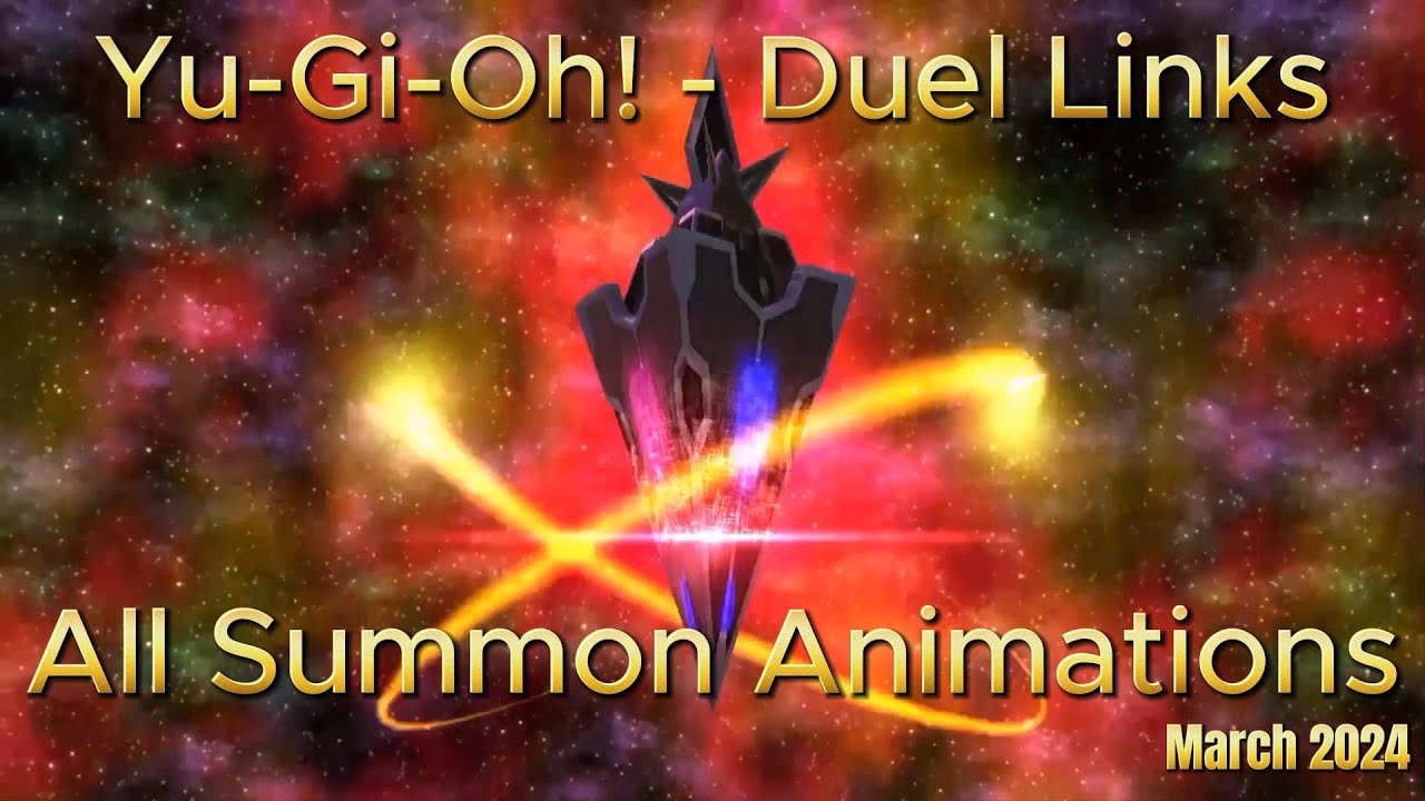 Yu-Gi-Oh! Duel Links All Summon Animations March 2024