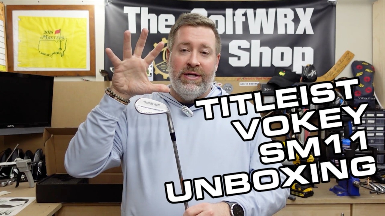 Распаковка моей клюшки Titleist Vokey SM11 Wedge | Club Junkie