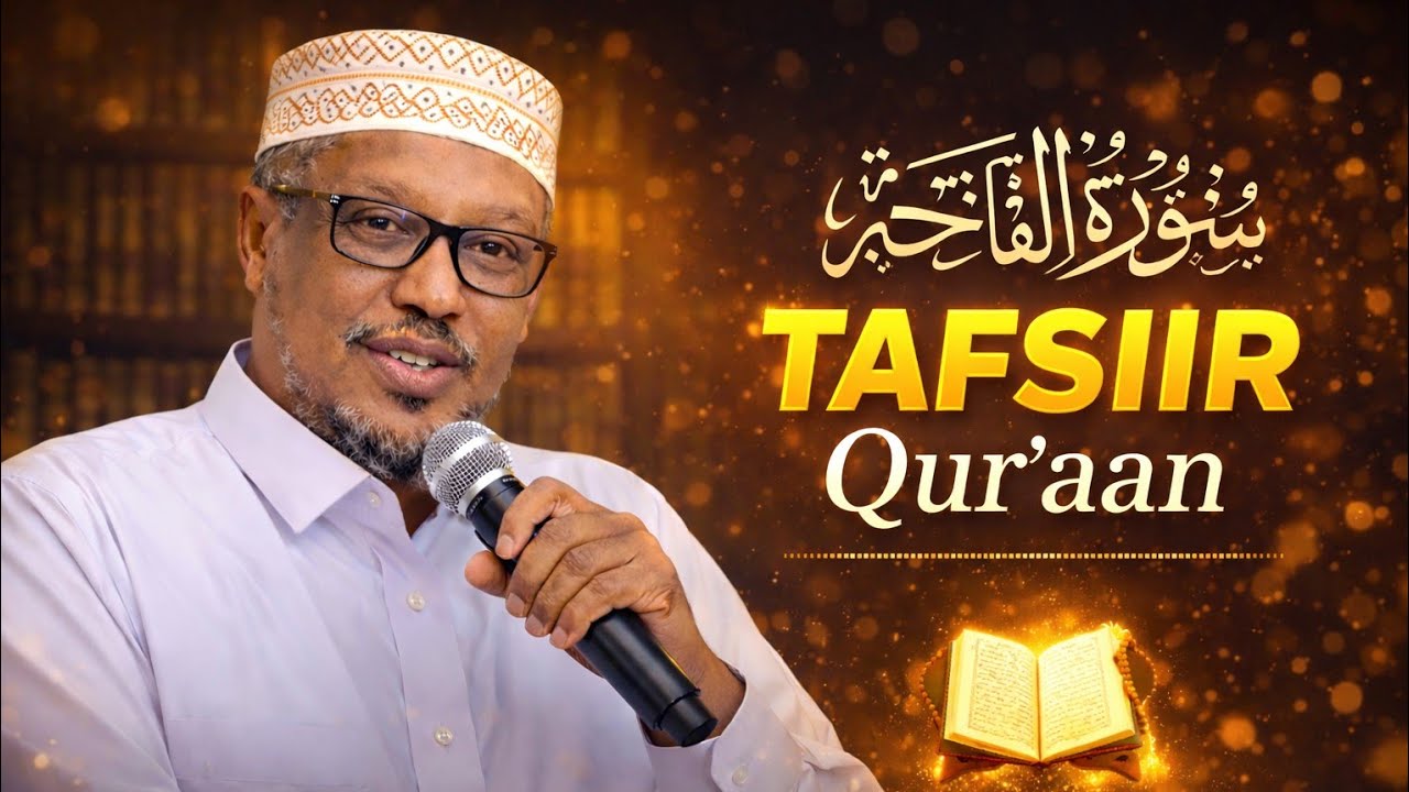 tafsiirka sheekh mustafe suratul fatiha 