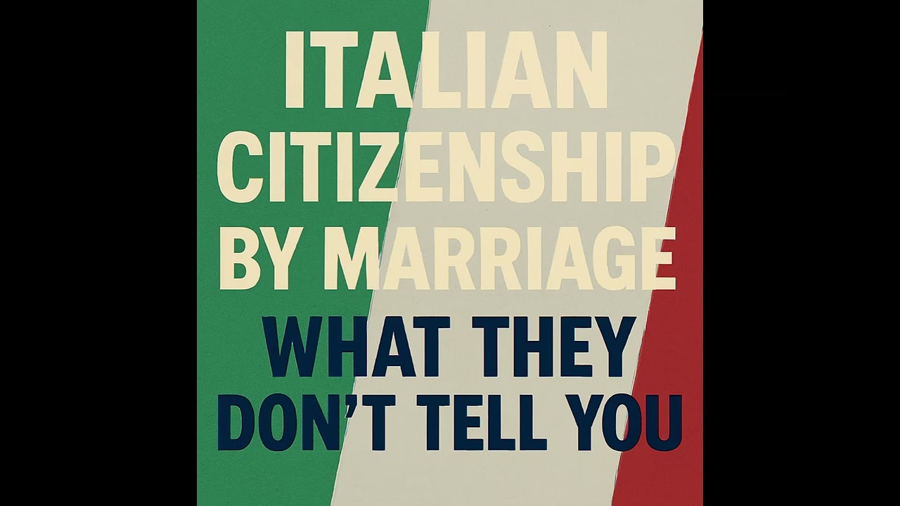 Italian Citizenship by Marriage What They Don&rsquo;t Tell You