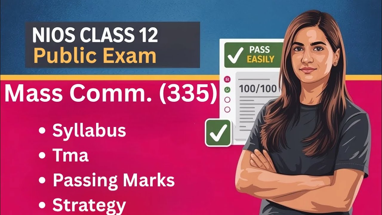 🚨 NIOS Class 12 Mass Communication (335) New Syllabus 2026 OUT! | April Public Exam Full Update