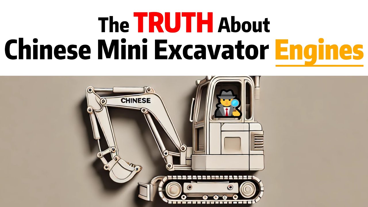 Watch This Before Buying a Chinese Mini Excavator:  Engines(Part 2 of 2)