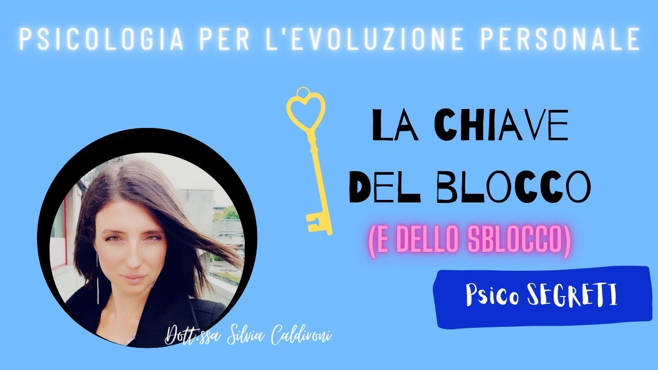 LA CHIAVE del BLOCCO (e dello SBLOCCO)