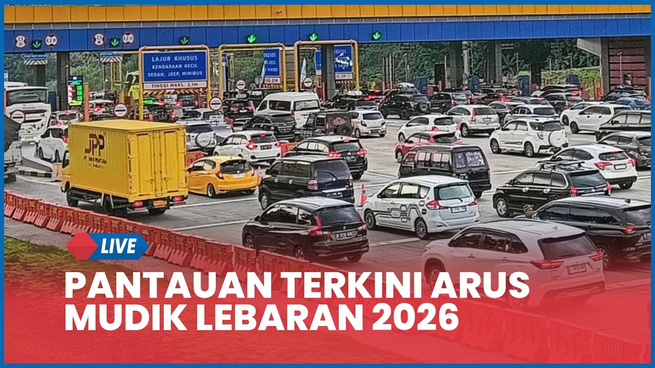 🔴 LIVE Pantauan Terkini Arus Mudik Lebaran 2026 di Berbagai Kota